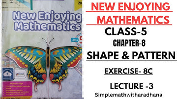 NEW ENJOYING MATHEMATICS || CLASS 5 || CHAPTER -8 || SHAPE & PATTERN || EXERCISE-8C|| SYMMETRY 