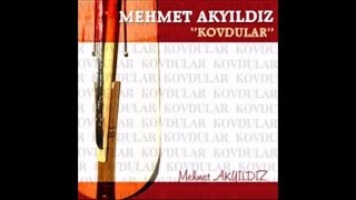 MEHMET AKYILDIZ - DEMA DEMA NE OLUR