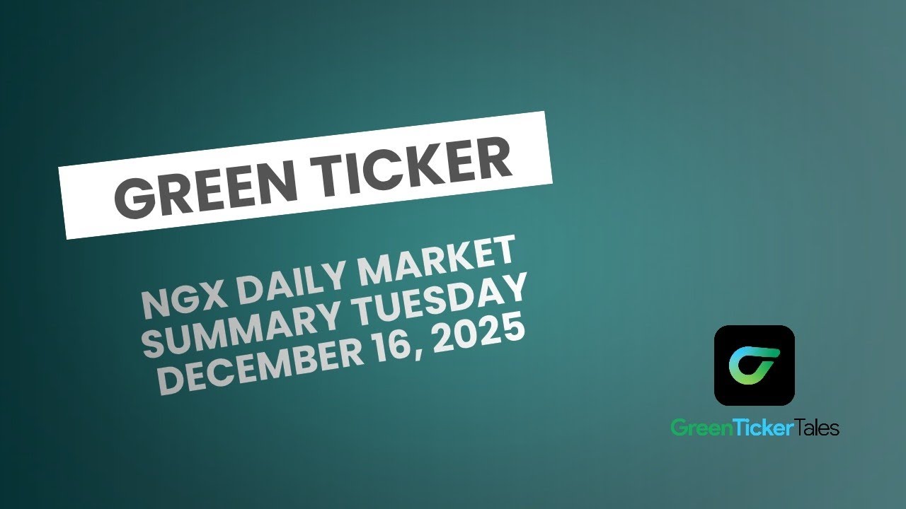 Краткий обзор рынка NGX от Greenticker, 16 декабря 2025 г.