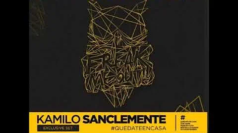 Kamilo Sanclemente - Freak Me Out 2020 - #QUEDATEE...