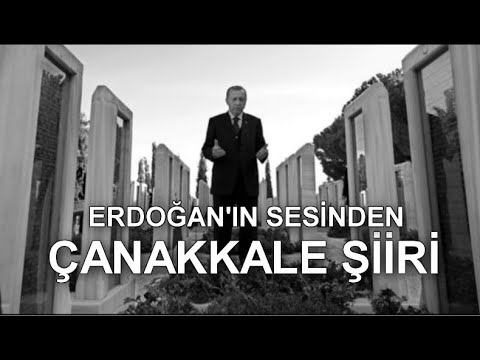 Recep Tayyip Erdoğan - Çanakkale Şiiri