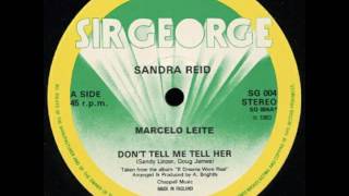 Watch Sandra Reid Dont Tell Me Tell Her video