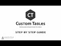 Custom Tables - Step by step guide.
