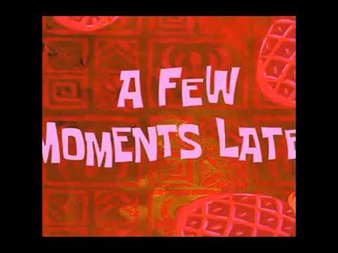A Few Moments Later| Spongebob Time Cards Download