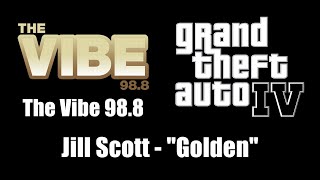 GTA IV (GTA 4) - The Vibe 98.8 | Jill Scott - &quot;Golden&quot;