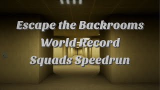 Squad Speedrun WR - Escape the Backrooms 16:44