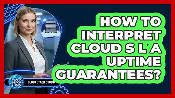 How To Interpret Cloud SLA Uptime Guarantees?