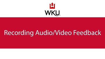 Recording Audio/Video Feedback in Blackboard