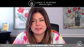 Lance A. Slatton Speaks to Elizabeth Miller from Happy Healthy Caregiver on The Caregiver's Journal