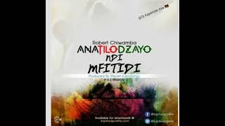 Robart Chiwamba   Anatilodzayo Ndi Mfitidi  official mp3 HIGH