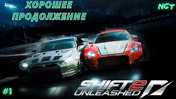 Nfs Shift 2 Unleashed (Прохождение) ► Достойное продолжение первой части! #1