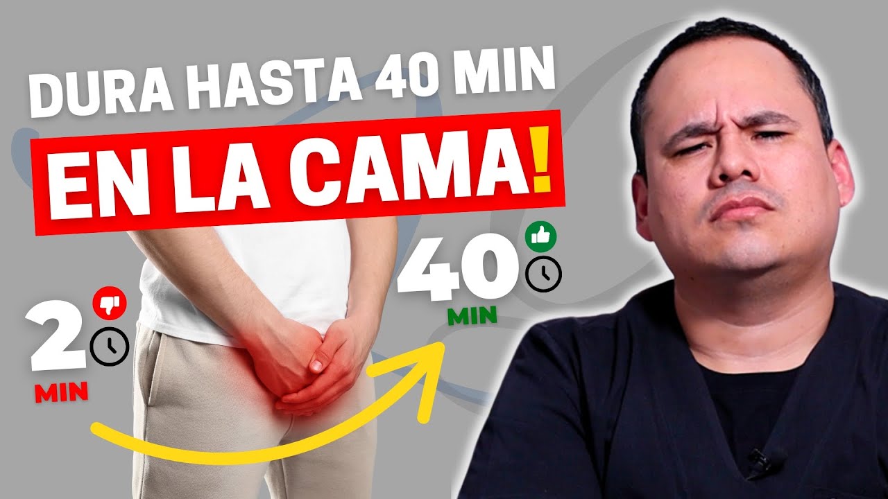 ¡5 PASOS PARA DURAR MÁS DE 40 MINUTOS EN LA CAMA SIN MEDICACIÓN!