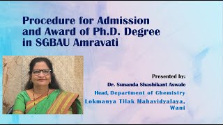 Procedure for Admission and Award of Ph.D. Degree in SGBAU Amravati | Talk by Dr. Sunanda Aswale screenshot 1