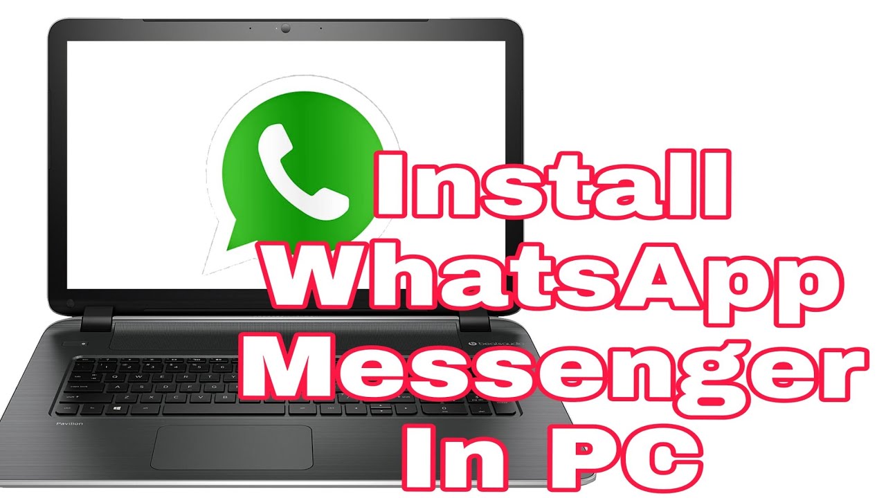 How To Install Whatsapp To Laptop Bapstation