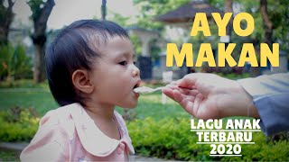 Ayo Makan (lagu anak terbaru 2020)