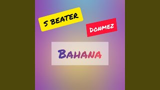 Bahana (feat. Azat Donmez)