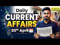 30 April 2026 Current Affairs ! Daily Current Affairs ! Current Affairs in Bengali ! by Ankur Sir