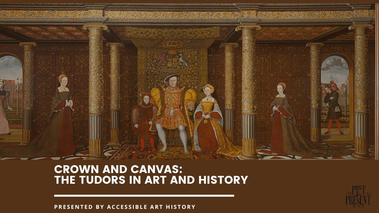 Accessible Art History The Podcast Crown and Canvas Henry VIII, Part
