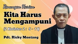 Kita Harus Mengampuni, 2 Korintus 2:5-11 (@pdt.rickymontang)
