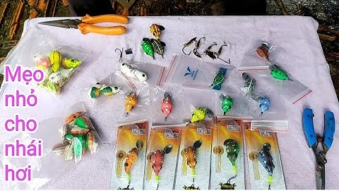 Mồi giả câu cá lóc _Bàn luận về nhái hơi @Hữunghị tv