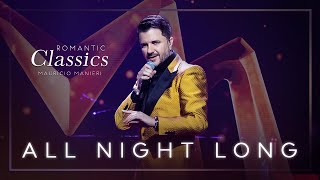 Video thumbnail of "All Night Long - Maurício Manieri (DVD Romantic Classics)."