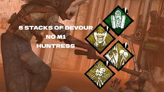 5 Stacks Devour No M1 Huntress