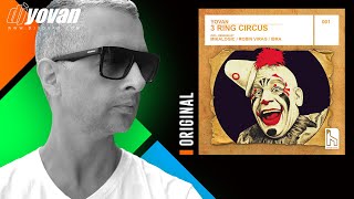 Download Lagu Yovan - 3 Ring Circus (Original Mix) | House, Tech House MP3 Download Lagu Yovan - 3 Ring Circus (Original Mix) | House, Tech House MP3