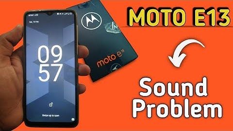 Moto E13 sound problem kaise solve kare, how to solve speaker not working in moto E13, sound setting