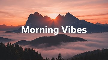 Morning Vibes Playlist ☕ Feel Good Music to Lift Your Mood ☀️ Chill House Music🌴 Summer Vibes