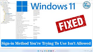 ✅ How To Fix The Sign-in Method You're Trying To Use Isn't Allowed Error - Windows 11