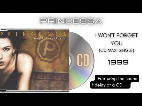 Princessa — Princessa - I Won't Forget You [CD Maxi Single]