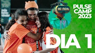 Pulse Camp 2023 - Dia 1