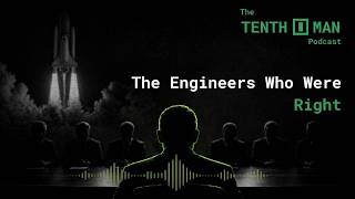 The Engineers Who Were Right
