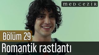 Medcezir 29  - Mert'in, Eylül'le romantik rastlantısı Resimi