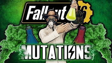Fallout 76 A COMPLETE Guide to Mutations!!!