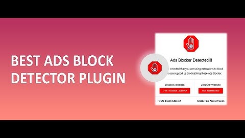 2021 Best Ads Block Detector WordPress Plugin Customization
