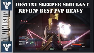 Destiny Sleeper Simulant Review Best PvP Heavy