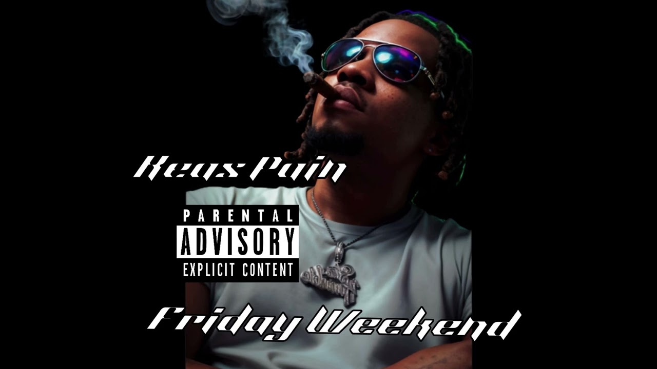 Friday Weekend (Keas Pain) Official Audio