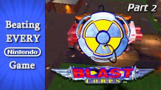 Blast Corps | Part 2 | Game #479