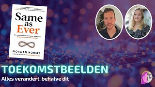 Download Lagu ALLES VERANDERT BEHALVE DIT - Boek Same as Ever van Morgan Houssel | Peter Joosten MSc. MP3