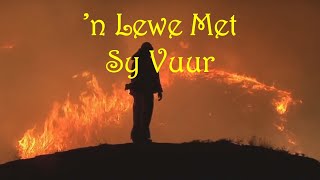 'n Lewe Met Sy Vuur