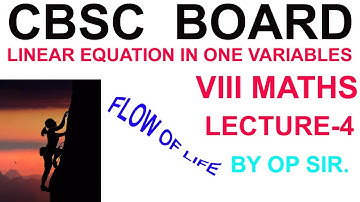 Linear equation in one variables class 8th cbse board lecture 4