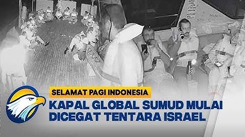 Kapal Kemanusiaan Global Sumud Flotilla yang Berlayar Menuju Gaza - [Selamat Pagi Indonesia]