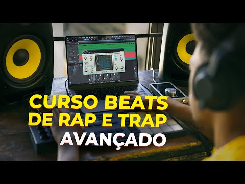 Introdução do Curso Avançado de Produção de Beats de Rap e Trap