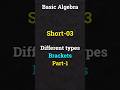 Different Types of Brackets in Mathematics-1 #mathshorts