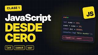 Fundamentos de JavaScript desde cero | Clase 1: entorno, Hola mundo y variables