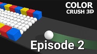 Color Crush 3D   Ball Bump Game Episode 2 screenshot 2