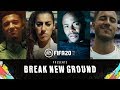 FIFA 20 | Wrong Breaks New Ground | Official Launch Trailer