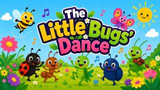 🐞 The Little Bugs’ Dance 🐝 | Fun Insects Song for Kids | Learn About Bugs | My Story Time Songs