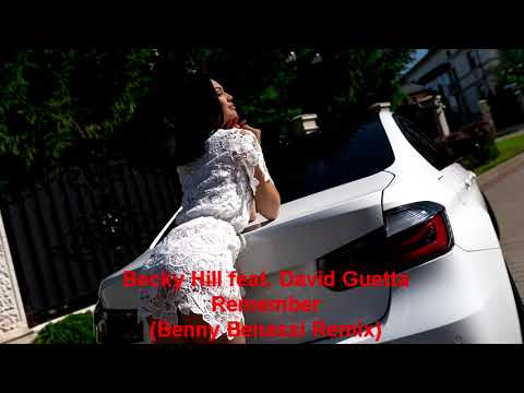 Becky Hill feat. David Guetta - Remember (Benny Benassi Remix)